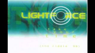 04 Lightforce  Take Your Time The Riddle 99 Extended Mix [upl. by Demahum]