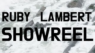 Ruby Lambert  Showreel 2023 [upl. by Bithia872]