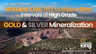 Nevada King Hits Several 80m Intervals HighGrade GoldSilver Mineralization TSXV NKG OTCQXNKGFF [upl. by Rayford]