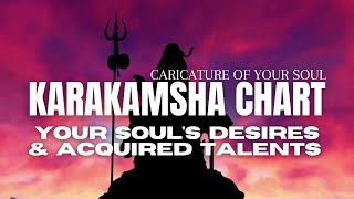 Karakamsha Chart Analysis  For Spiritual Analysis Soul Desires amp Acquired Gifts amp Talents [upl. by Azarcon903]