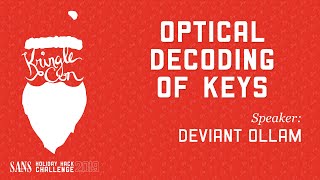 Deviant Ollam Optical Decoding of Keys  KringleCon 2019 [upl. by Ayrotal504]