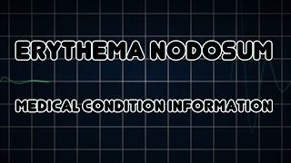 Erythema nodosum Medical Condition [upl. by Etnaik661]