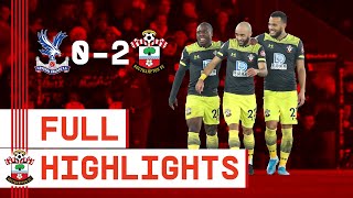 HIGHLIGHTS Crystal Palace 02 Southampton  Premier League [upl. by Asiret721]