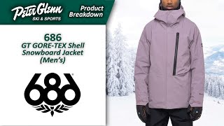 686 GT GORETEX Shell Snowboard Jacket Mens  W2223 Product Breakdown [upl. by Olympie649]