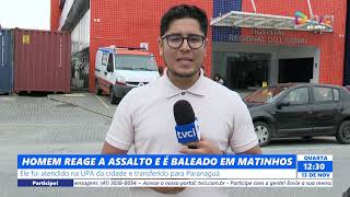 HOMEM REAGE A ASSALTO E É BALEADO EM MATINHOS [upl. by Teuton]