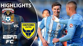 ⚽️ GOALS GALORE 🚨 Coventry City vs Oxford United  FA Cup Highlights  ESPN FC [upl. by Jessey605]