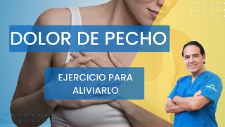 UN EJERCICIO PARA ALIVIAR EL DOLOR DE PECHO [upl. by Opaline]