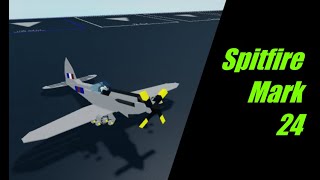 Spitfire mk 24 showcase plane crazy [upl. by Hteb317]