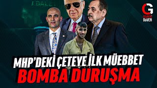 MHPDEKİ ÇETEYE İLK MÜEBBET BOMBA DURUŞMA [upl. by Yelyk]