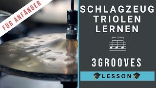 Schlagzeug Triolen lernen  3 triolische Grooves [upl. by Ilenna]