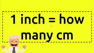 1 inch  how many cm [upl. by Sabra]