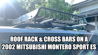 Installing a Roof Rack amp Cross Bars on a 2002 Mitsubishi Montero Sport ES [upl. by Sugna]