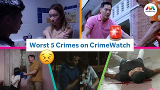 Top 5 WORST Crimes on CrimeWatch  Mediacorps Greatest Hits [upl. by Nnaer138]