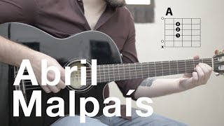 Abril  Malpaís  Tutorial de Guitarra [upl. by Sykleb57]