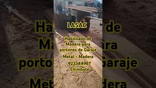 Fabricantes de portones de Garaje Madera metal LASAC 923344987 Chimbote Nuevo Chimbote [upl. by Adaline]