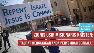 Zionis Israel Usir Misionaris Kristen quotTaurat Mengatakan Anda Penyembah Berhalaquot [upl. by Boy]