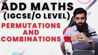 IGCSEO level Add Maths  PERMUTATIONS AND COMBINATIONS [upl. by Esdnyl]