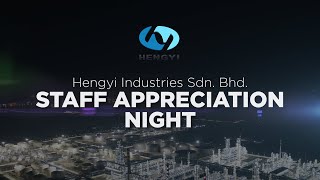 Hengyi Industries Sdn Bhd  Staff Appreciation Night [upl. by Jary]