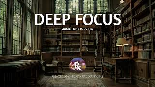 Enhancing Concentration with Deep Focus Music Soft Guitar Music for Studying [upl. by Deden819]