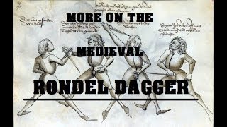 More on the Medieval Rondel Dagger [upl. by Zacks]