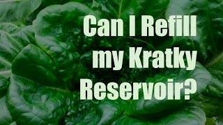 Kratky Hydroponics—refilling your nutrient reservoir [upl. by Iam]