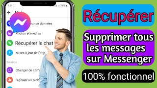 Dernier 2024  Comment récupérer tous les messages supprimés sur Messenger [upl. by Asile]