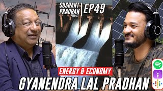 Episode 49 Gyanendra Lal Pradhan  Sushant Pradhan Podcast [upl. by Poyssick]