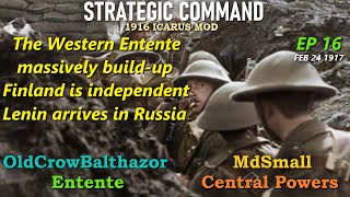 Strategic Command WW1 Icarus Mod1916 Ep 16 OldCrowBalthazor Entente vs MdSmall Central Powers [upl. by Nire963]