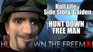 Half Life Side Story Gaiden HUNT DOWN FREE MAN [upl. by Abibah]