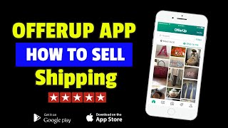 Offerup App  How To Sell On Offerup  Offerup Shipping [upl. by Anestassia]