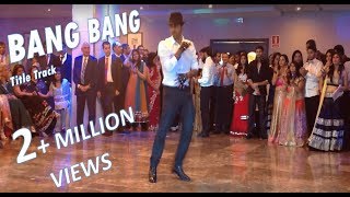 Wedding Bang Bang Solo Dance  Hrithik Tribute  Title Track  Sagar [upl. by King]