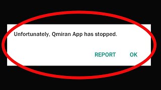 Fix Unfortunately Qmiran App Has Stopped Problem Solved in Android amp Ios Problem Solved [upl. by Alger]