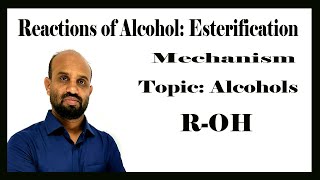 Lesson 6 Reactions of Alcohol Esterification  Topic Alcohols  Organic Chemistry [upl. by Valerie352]