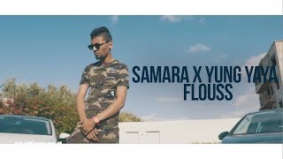 Samara x Yung Yaya  Flouss [upl. by Marlen979]