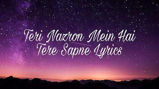 Teri Nazron Mein Hai Tere Sapne Lyrics tamasha [upl. by Ainesey]