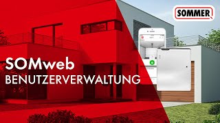 SOMweb Benutzerverwaltung  Benutzer hinzufügen  SmartHomeLösung für Tore [upl. by Odlonra]