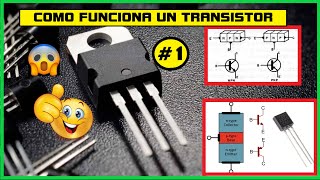 Como funcionan los Transistores 01 [upl. by Percival]