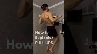 Explosive PULL UPS Tutorial [upl. by Ellenej193]