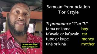 Samoan Pronunciation T vs K style N amp G [upl. by Kcirded]