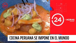 Cocina peruana se impone entre los mejores restaurantes del mundo  24 Horas TVN Chile [upl. by Katsuyama]