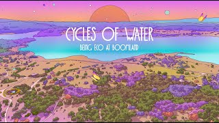 Being Eco at Boomland The Cycles of Water [upl. by Llenoil]