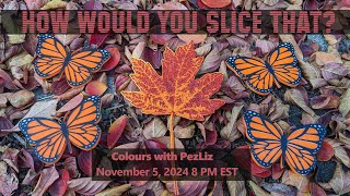 How Would You Slice That  Colours with PezLiz [upl. by Sigmund]