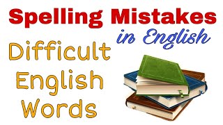 Common spelling mistakes in English  Difficult English words  Correct spelling mistakes [upl. by Annyrb]