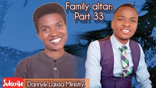 FAMILY ALTAR Part 33 Danny na Laissa baturirimbiye inkuru ya Yobu [upl. by Mackey]