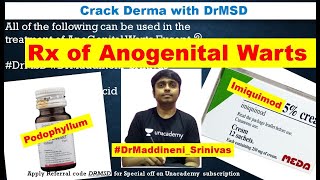 ANOGENITAL WARTS  IMIQUIMOD PODOPHYLLIN Trichloroacetic acid HPV AIIMS PG  Crack Derma with DrMSD [upl. by Ewall]