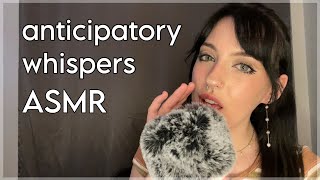 ASMR Anticipatory Whispers  up close ear to ear [upl. by Ermin121]