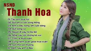 Tàu Anh Qua Núi  NSND Thanh Hoa  Những Ca Khúc Nhạc Cách Mạng Trữ Tình Hay Ngây Ngất [upl. by Yahsel]