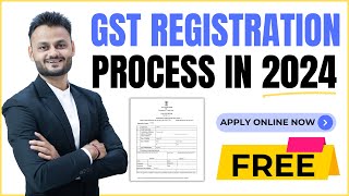 Online GST Registration करना सीखें  Complete Guide for GST Registration in 2024 [upl. by Ahaelam]