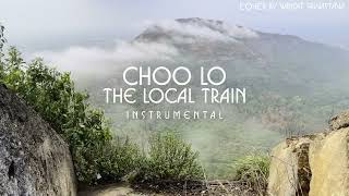 The Local Train Choo Lo  Instrumental [upl. by Lebisor]