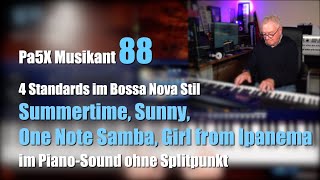 Pa5X Musikant 88  Bossa Nova ohne Splitpunkt   1507 [upl. by Oicinoid767]